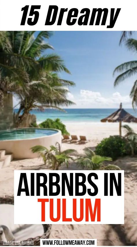 15 Dreamy Airbnbs in Tulum | best airbnbs in tulum | tulum airbnb | tulum mexico airbnb | airbnb in tulum | where to stay in tulum mexico | where to stay in tulum mexico travel guide | best places to stay in tulum mexico | tulum mexico places to stay | tulum penthouse | penthouse tulum | tulum rooftop pool | rooftop pool tulum | #airbnbs #tulum #mexico Tulum Villa, Tulum Airbnb, Pool Rooftop, Mexico Airbnb, Mexico Tulum, Mexico Travel Guides, Rooftop Pool, Mexico Vacation, Tulum Mexico