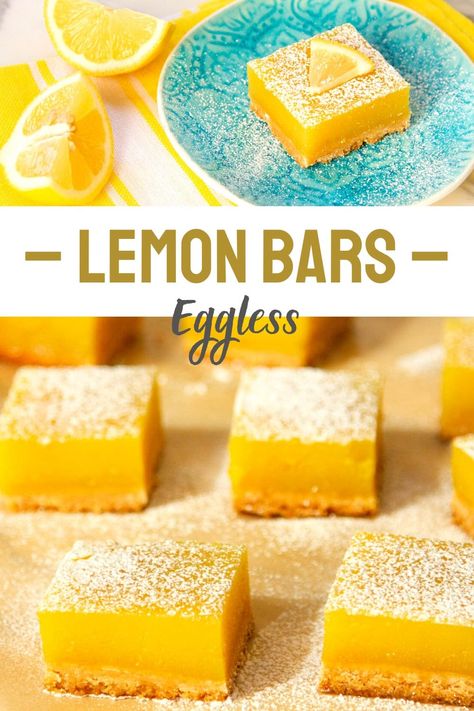 Eggless Lemon Bars, Desserts Without Eggs, Egg Free Dessert Recipes, Lemon Desserts Easy, Egg Free Desserts, Egg Free Cakes, Egg Free Baking, Allergy Recipes, Eggless Cookies