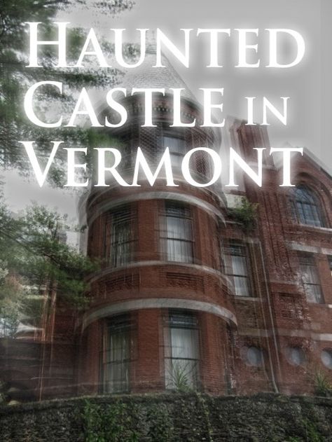 Visit creepy Wilson Castle in central Vermont,  a  #haunted old mansion in the heart of the Green Mountains investigated by paranormal experts. It's haunted. Rutland Vermont, Driving Home For Christmas, Creepy Houses, Old Mansion, Castle Mansion, Haunted Castle, Ice Castles, Cheap Christmas Gifts, Places In America