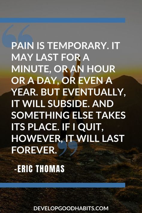 Eric Thomas Quotes, Pain Is Temporary, Eric Thomas, Good Quotes, Stoic Quotes, Success In Life, Real Friendship, Entrepreneur Tips, I Quit