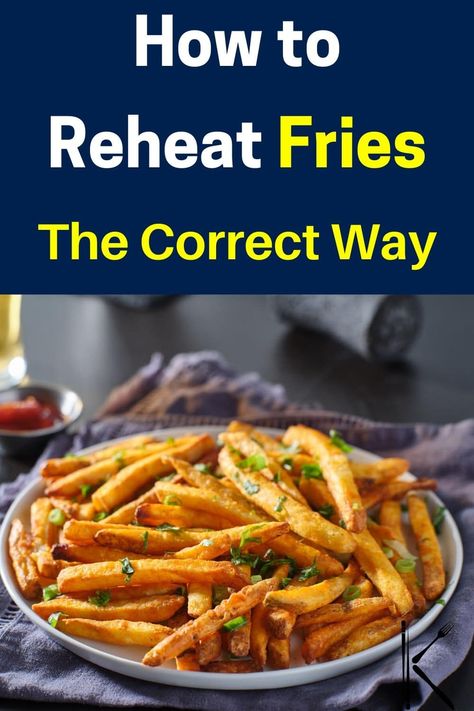 Reheat Fries In Oven, How To Reheat French Fries, Meal Prep Sweet Potatoes, Oven French Fries, Reheat French Fries, How To Reheat Steak, Wedge Fries, Cooking French Fries, Yummy Fries