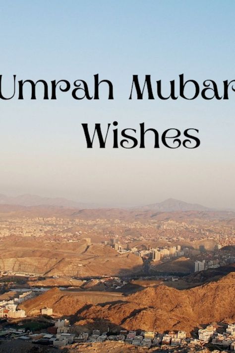 Umrah Mubarak Wishes, Umrah Mubarak quotes Umrah Mubarak Wishes, Umrah Wishes, Steampunk Explorer, Explorer Costume, Umrah Mubarak, Sending Prayers, New Life, Enchanted, Grand Canyon