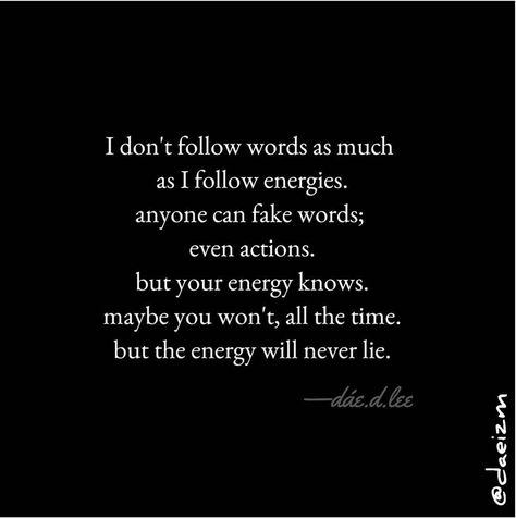 Fake Words, Being Genuine, Everything Is Energy, I Can Tell, Meaningful Words, New Things To Learn, Daily Affirmations, Good Advice, The Words