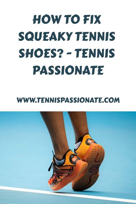 In this article, we will talk you through the most effective solutions to fix your squeaky tennis shoes that are so annoying. Squeaky Shoes, So Annoying, Tennis Tips, Tennis Bags, Tennis Racquets, The End Game, Play Tennis, Leather Conditioner, Asics Gel