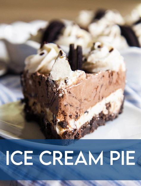 A slice of an ice cream pie with layers of two kinds of ice cream, and a text block over the bottom for pinterest. Oreo Cream Pie Recipe, 9x13 Ice Cream Desserts, Thanksgiving Ice Cream Cake, Ice Cream Pie With Oreo Crust, Holiday Ice Cream Desserts, Ice Cream Pie Recipes Easy, Ice Cream Pie Recipes, Oreo Ice Cream Dessert, Chocolate Ice Cream Pie