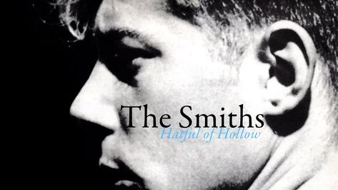 The Smiths Wallpaper Hateful Of Hollow, Hatful Of Hollow, Nicky Wire, The Smiths Morrissey, How Soon Is Now, Johnny Marr, The Queen Is Dead, Cool Album Covers, The Libertines