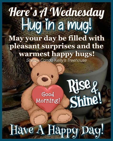 Good Morning Hump Day, Hugs Quotes, Happy Wednesday Morning, Wednesday Morning Greetings, Wednesday Prayer, Wednesday Morning Quotes, Good Morning Prayer Quotes, Oriflame Business, Morning Wednesday