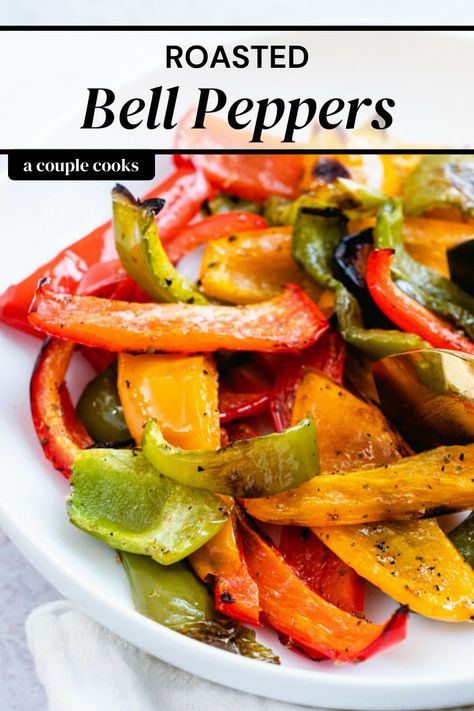 Roasting Bell Peppers In Oven, Grilled Sweet Peppers, Oven Roasted Peppers And Onions, Roasted Peppers Oven, Bell Pepper Dinner, Best Roasted Vegetables, Roasted Bell Peppers, Grilled Peppers And Onions, Pepper Recipes