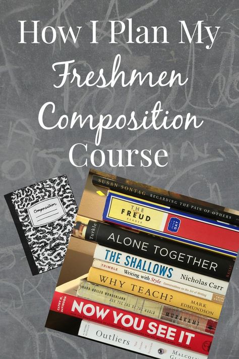 A break down of the books and articles today's college freshmen are reading in this English Composition course. College Composition, English 101, 9th Grade English, English Composition, Freshman English, College English, Ap Language And Composition, College Course, Writing Course