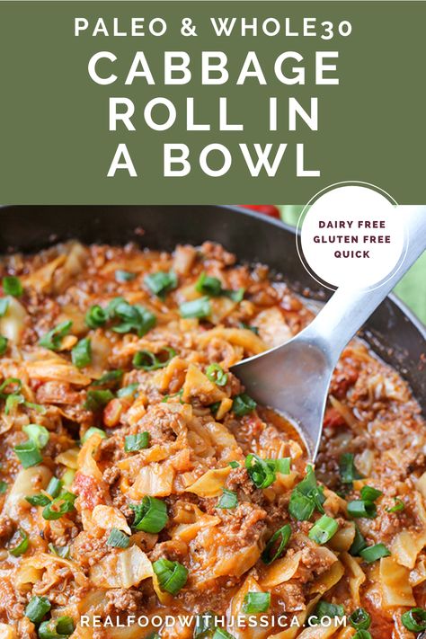 Paleo Whole30 Cabbage Roll in a Bowl is a fun way to enjoy cabbage rolls without all the work. A quick, healthy dinner that is gluten free, dairy free, and so delicious! Instant Pot and stove-top instructions.#paleo #healthy #easyrecipe #dairyfree | realfoodwithjessica.com @realfoodwithjessica Low Carb Cabbage Casserole, Low Carb Cabbage, Unstuffed Cabbage Soup, Cabbage Skillet, Unstuffed Cabbage Rolls, Cabbage Casserole Recipes, Unstuffed Cabbage, Cabbage Casserole, One Skillet Meals