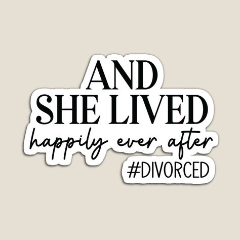 Happily Divorced, Happily Ever After, Ever After, Vision Board, Greeting Cards, Novelty Sign, Quotes, For Sale