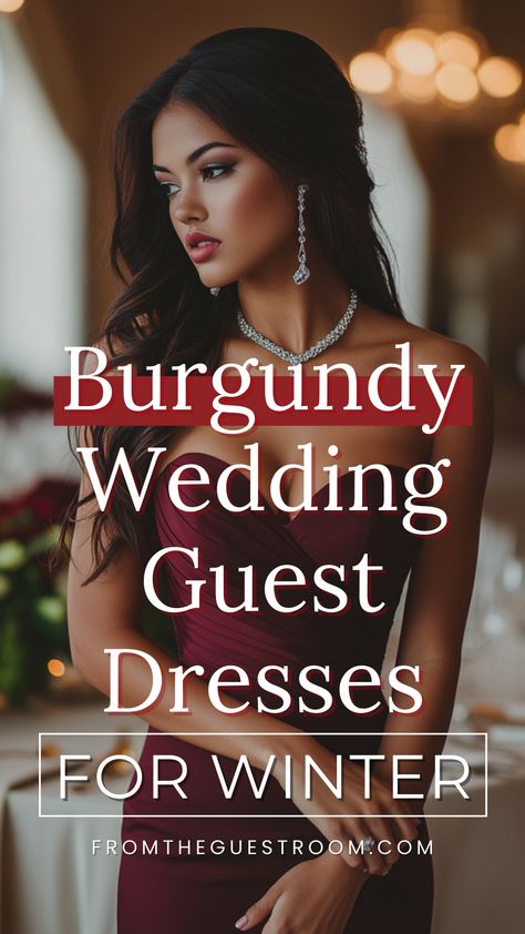 a woman wears a burgundy wedding guest dress for winter Dresses For December Wedding Guest, December Wedding Guest Dress Semi Formal, Wedding Guest Dress February, February Wedding Guest Dress, Cold Wedding Outfit Guest, Burgundy Dress Outfit Wedding, January Wedding Guest Dress, December Wedding Guest Outfit, Formal Wedding Guest Dress Winter