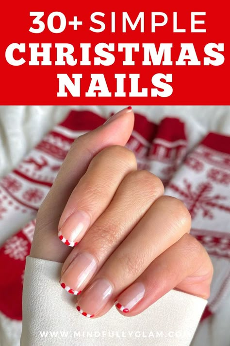 simple christmas nails Christmas Nails For Natural Nails, Simple Holiday French Tip Nails, Simple Nails Holiday, Simple Holiday Nail Art, Xmas Nails Designs Simple Christmas, Short Christmas Nail Designs Easy, Painted Nail Tips, Christmas Finger Nail Designs, Round Nails Christmas