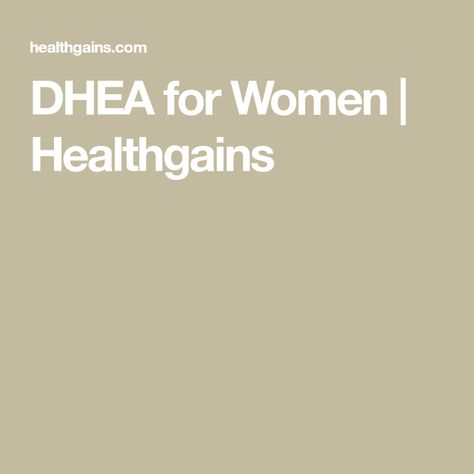 DHEA for Women | Healthgains Dhea Benefits For Women, Dhea Benefits, Dhea Supplement, Occupational Health, Hormone Replacement, Supplements For Women, Bone Density, Hormone Imbalance, How To Increase Energy