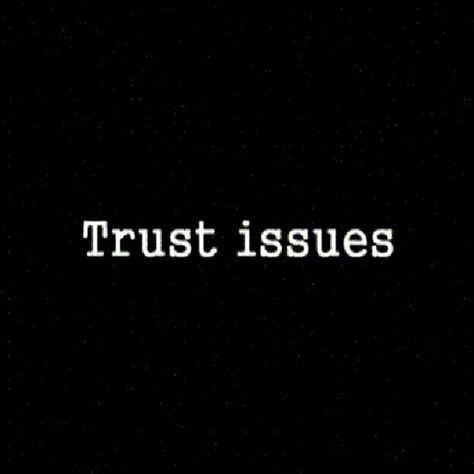 Trust Issues Aesthetic, Trust Issue Aesthetic, Trust Aesthetic, Quotes About Trust, Trust Issue, Freckles And Constellations, I Know My Worth, Family Trust, Commitment Issues