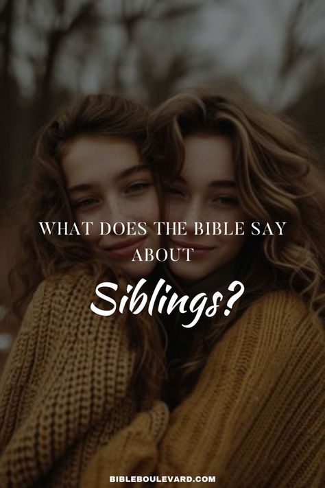 What Does the Bible Say About Siblings? Showing Kindness, Resolving Conflict, Sibling Relationships, New Sibling, Brother Quotes, Say A Prayer, Sibling Rivalry, Family Problems, Biblical Verses