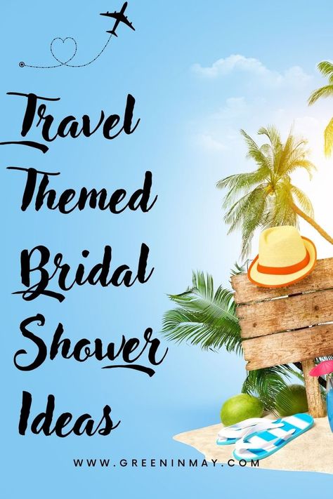 Travel Themed Bridal Shower Destination Wedding Bridal Shower Ideas, Unique Bridal Shower Themes, Honeymoon Shower, Wedding Shower Food, Destination Honeymoon, Food Favors, Destination Wedding Themes, Travel Theme Bridal Shower, Travel Bridal Showers