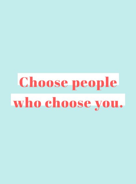 | choose people who choose you.  | escolha pessoas que escolham você.  ▪Motivation Quotes ▪ Frases Motivacionais Happy Words, Happy Thoughts, Pretty Words, Cute Quotes, Be Yourself Quotes, The Words, Woman Quotes, Beautiful Words, Inspirational Words