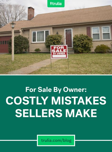 For Sale By Owner: 8 Costly Mistakes Sellers Make How To Sell Your House By Owner, For Sale By Owner Tips, Fsbo Tips, Real Estate Articles, Selling Tips, Sell My House, Sell Your House Fast, Home Buying Tips, Home Selling Tips