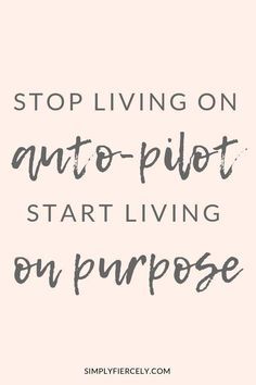 Intentional Living Quotes, Purpose Quotes, Now Quotes, Confidence Quotes, Life Quotes To Live By, Start Living, Intentional Living, Motivational Quotes For Success, Mindful Living