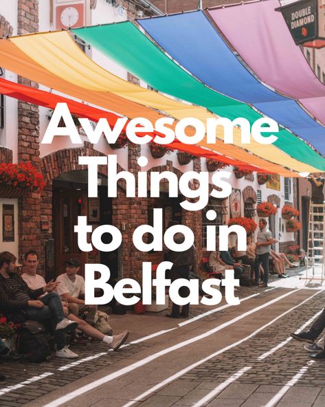 Wondering what the best things to see and do in Belfast are? Here is our list of the most awesome things to do in Belfast. What To Do In Belfast, Things To Do In Belfast Ireland, Things To Do In Belfast, Trip Outfit Summer, Pint Of Guinness, Ireland People, Backpacking Ireland, Northern Ireland Travel, Ireland Culture