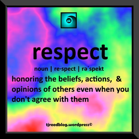 Definition Of Respect, Respect Definition, Accountability Quotes, Opinions Of Others, Prayer For My Son, Unfair Advantage, Word Of The Day, I Want To Be, I Cant Even