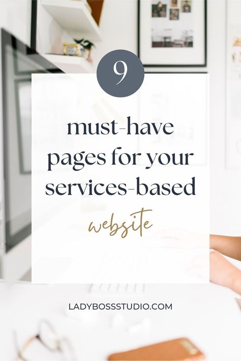 9 Must-Have Pages For Your Services-Based Website! A blog post by Lady Boss Studio Inc. Building A Business Plan, Small Business Strategy, Business Challenge, Wedding Marketing, Pinterest For Business, Small Business Tips, Business Entrepreneur, Business Tools, Business Strategy