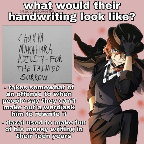 Bsd Characters Handwriting, Bsd Headcanons Chuuya, Chuuya Headcanon, Bsd Headcannons, Bsd Headcanons, Bsd Fanart, Bsd Memes, I Messed Up, My Bad