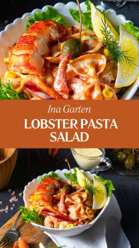 Ina Garten Lobster Pasta Salad Lobster Salad Recipes, Lobster Pasta Salad, Pasta Lobster, Fish Dishes Recipes, Lobster Pasta, Sea Food Salad Recipes, Salad Inspiration, Lobster Salad, Shellfish Recipes