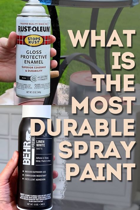 What is the Most Durable Spray Paint Spray Paint For Furniture, Spray Paint Background, Galaxy Spray Paint, Best Paint For Wood, Rustoleum Chalked, Chalk Spray Paint, Best Paint Sprayer, Paint For Furniture, Best Spray Paint