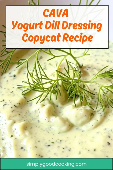 Cava Yogurt Dill Dressing Recipe, Dill Dressing Recipe Greek Yogurt, Cava Yogurt Dill Dressing, Copycat Cava Yogurt Dill Dressing, Cava At Home Recipes, Cava Dressing Recipe, Easy Greek Dressing Recipe, Cava Recipes, Cava Recipe