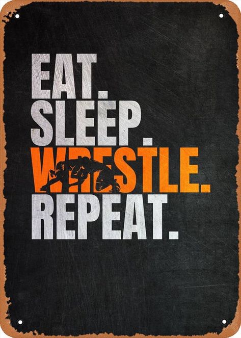 Amazon.com: Ysirseu Eat Sleep Wrestle Repeat Metal Tin Sign 8 x 12 in Wrestling Vintage Poster Man Cave Decorative: Posters & Prints Wrestling Wallpaper, Wrestling Quotes, Wrestling Posters, Eat Sleep Repeat, Do Or Die, Trendy Halloween Costumes, Girl Posters, Motivational Quotes For Success, Eat Sleep