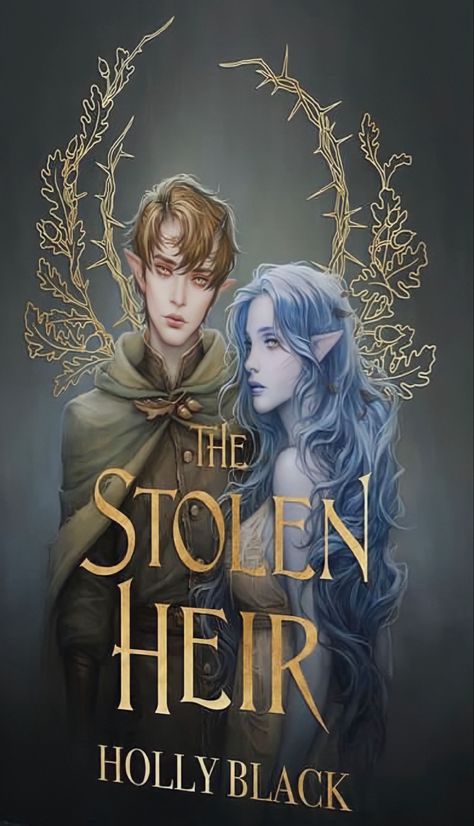 the stolen heir - fairyloot book cover #thestolenheir #oak #oakthestolenheir #suren #fota #thecruelprince The Stolen Heir, Stolen Heir, Holly Black Books, Fantasy Books To Read, Holly Black, Book Posters, Book Memes, Fan Book, The Heirs