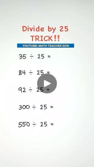 16K views · 186 reactions | Divide by 25 TRICK‼️

#basicmath #mathtutor #mathtutorial #MathTrick #mathteachergon #mathhacks #fbreels #mathematics #MathTutor #teachergon #math #mathreview #CSE #CSEReview | Ako si Teacher Gon Math Tutorials, Math Tutor, Math Review, Math Tricks, Basic Math, Math Teacher, Divider