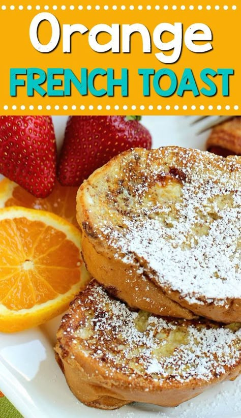 Orange French Toast, Baked French Toast Casserole, Orange Baking, Cinnamon Recipes, French Toast Easy, Breakfast Toast, French Toast Bake, French Toast Casserole, French Toast Recipe