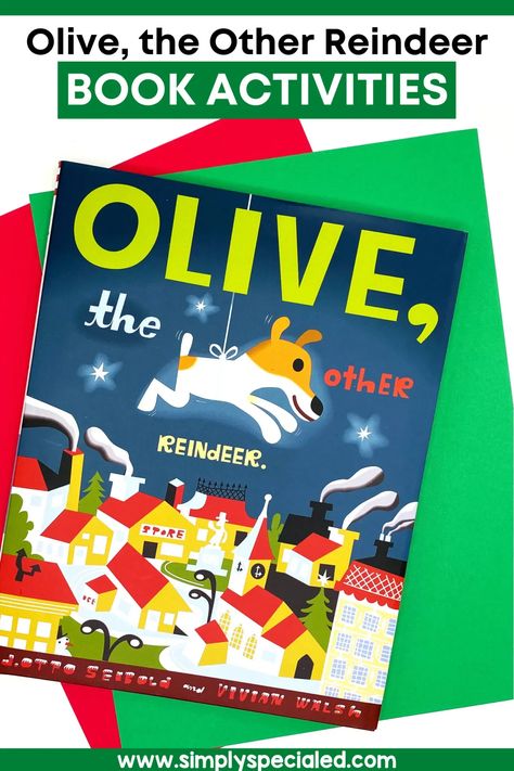 Olive The Other Reindeer Activities, Christmas Book Activities, Reindeer Activities, Olive The Other Reindeer, Retelling Activities, Special Education Lesson Plans, Valentines Day Book, Reading Comprehension Lessons, Sequencing Activities