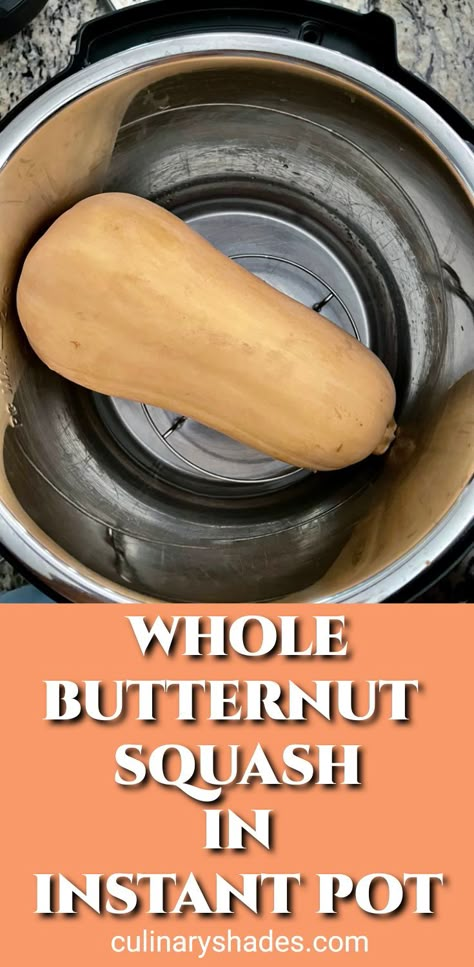 Cooking Butternut Squash In Instant Pot, Instapot Butternut Squash Recipe, How To Cook Butternut Squash In Instapot, Butternut Squash Instant Pot Recipes, Instant Pot Squash Butternut, Instapot Squash, Butternut Squash In Instant Pot, Instant Pot Squash, Butternut Squash Instant Pot