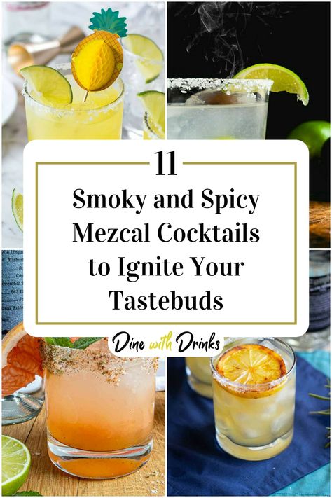 Collage of 4 mezcal cocktails. Spicy Mezcal Cocktails, Mezcalita Cocktails, Aperol Drinks, Manly Cocktails, Banana Cocktails, Mango Cocktail, Mezcal Margarita, Mezcal Tequila, Spicy Drinks