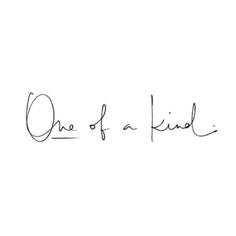 You are one of a kind!  #whitescripts  Tag your friends! Stomach Tats, Citation Force, Typography Calligraphy, In Cursive, Lower Abs, Trendy Wallpaper, Tattoo Fonts, Quotes About Strength, Inspirational Tattoos