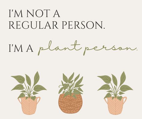 Crazy Plant Lady Quotes, Plant Parent Quotes, Plant Mom Quotes, Permaculture Garden Design, Plant Jokes, Plant Quotes, Plant Person, Plant Doodle, Gardening Quotes