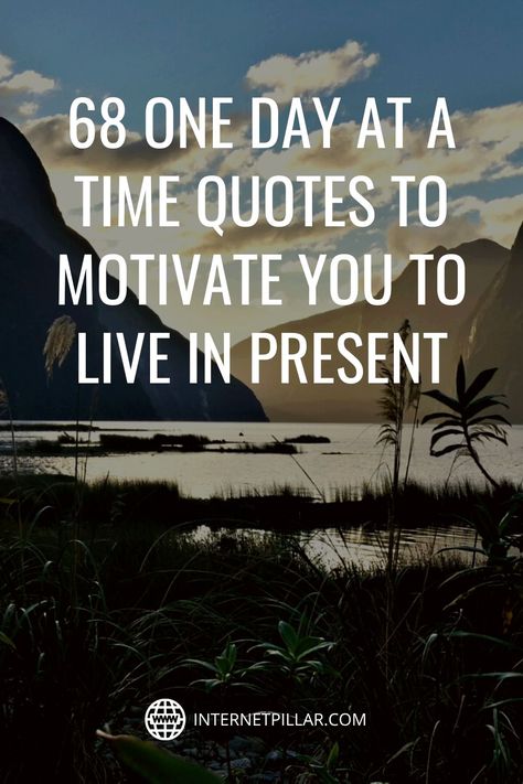 Do The Things Quote, Living For Today Quotes, Quotes One Day At A Time, Quotes About One Day At A Time, Good Days Quotes, Taking One Day At A Time Quotes, Day At A Time Quotes, My To Do List For Today Quotes, Time Is A Gift Quote