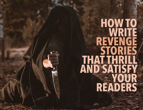 A heinous murder. A jilted lover. An angry hero determined to get justice. Revenge stories are a vital part of the human experience. Revenge Story Prompts, How To Write A Murderous Character, Revenge Plot, Novel Tips, Character Questions, Mystery Writing, Revenge Stories, Writing Plot, Writing Notes