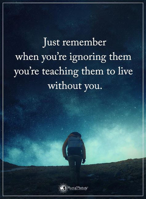 Just remember when you're ignoring them you're teaching them to live without you. #powerofpositivity #positivewords #positivethinking #inspirationalquote #motivationalquotes #quotes Ignoring Someone Quotes, When Someone Ignores You, Ignored Quotes, Ignore Me Quotes, Being Ignored Quotes, Ignoring Someone, Brutal Honesty, Priorities Quotes, Being Ignored