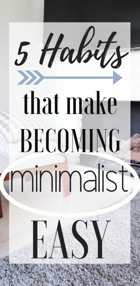 5 habits that make becoming minimalist easy Living With Less, Minimalism Challenge, Habits To Adopt, Minimal Life, Habits To Start, Becoming Minimalist, Minimalist Inspiration, Minimalism Lifestyle, Minimal Living