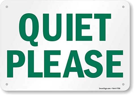 SmartSign "Quiet Please" Sign | 7" x 10" Plastic: Yard Signs: Amazon.com: Garden & Outdoor Quiet Please Sign, Three Word Quotes, Office Door Signs, A Dance With Dragons, Keep It To Yourself, Keep Quiet, Plastic Signs, Sign Materials, Word Up