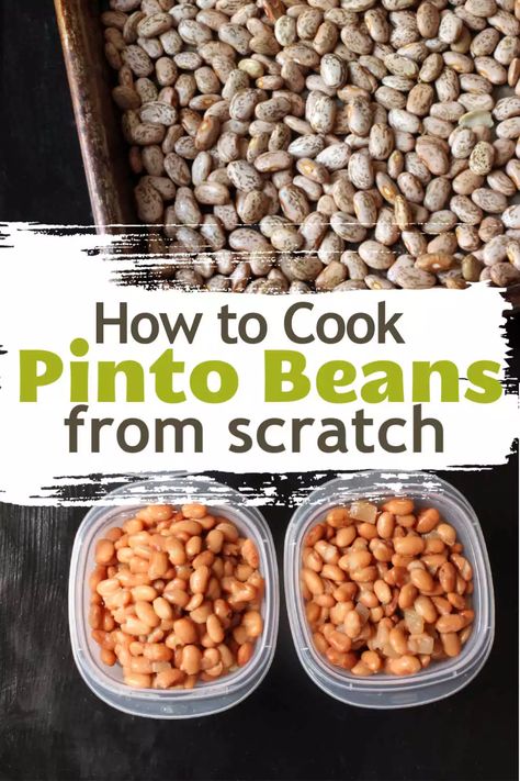 Pinto Beans From Scratch, Beans Pressure Cooker, Mexican Pinto Beans, Dry Beans Recipe, Beans From Scratch, Beans In Crockpot, Pinto Bean Recipes, Homemade Beans, Cooking Dried Beans