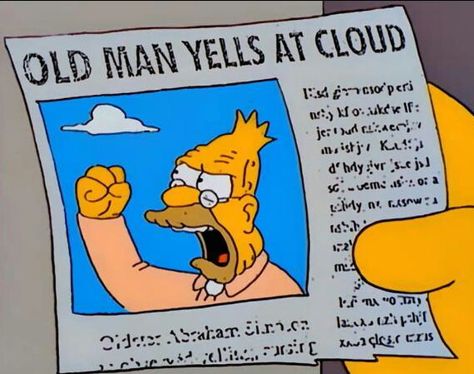 Old man yells at cloud #simpsons The Simpsons Show, Simpson Tv, Old Cartoon Shows, Simpsons Art, The Simpson, Cartoon World, Homer Simpson, Federal Government, Retro Cartoons