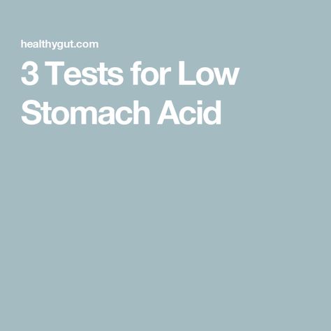 3 Tests for Low Stomach Acid Low Stomach Acid, Digestion Process, Stomach Acid, Healthy Gut, Gut Health, Did You Know, Diet, Health