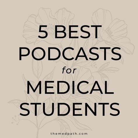 Podcasts For Students, Mcat Study Tips, Med School Prep, Pre Med Motivation, Med School Study, Medical School Quotes, Physical Therapy School, Best Podcasts, Medical School Life