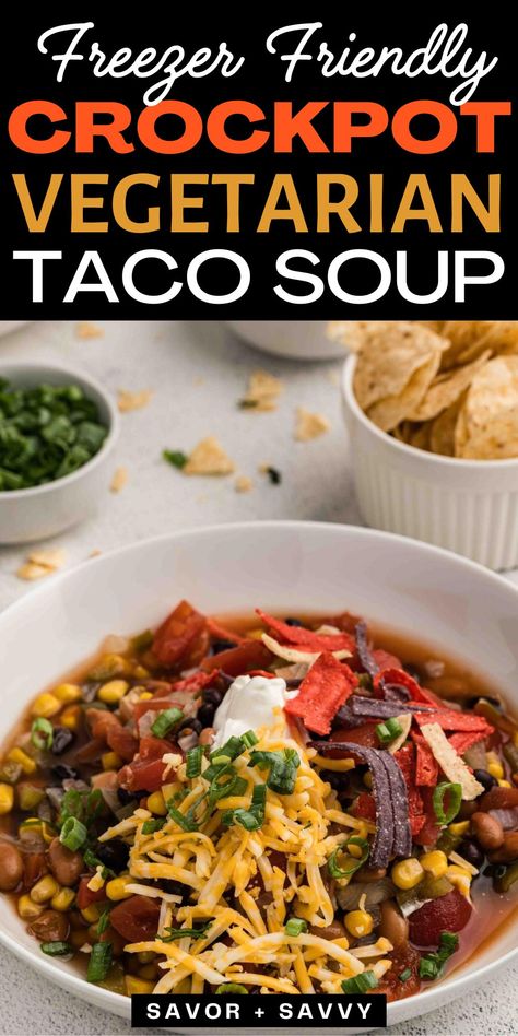 Easy Slow Cooker Vegetarian Taco Soup - 10-Minute Prep Vegetarian Taco Soup Crock Pot, Taco Soup Vegetarian, Vegetarian Taco Soup Recipe, Vegan Taco Soup, Vegetarian Taco Soup, Taco Soup Ranch, Veg Tacos, Vegetarian Taco, Vegetarian Slow Cooker Recipes